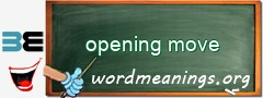 WordMeaning blackboard for opening move